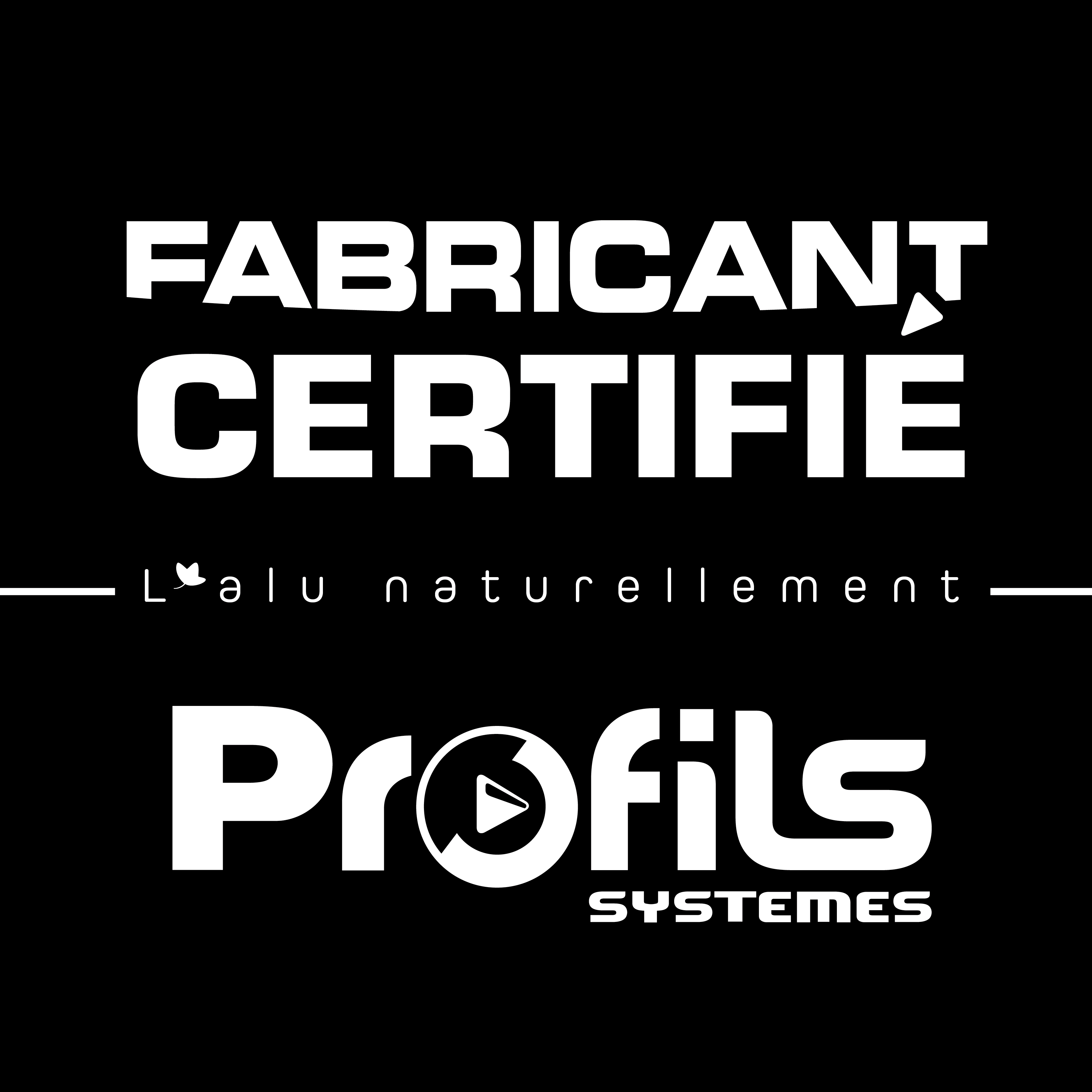 Fabricants certifiés Profils Systèmes